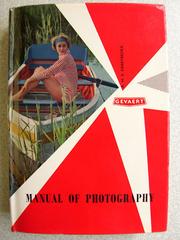 Cover of: Gevaert manual of photography: A practical guide for professional and advanced amateurs.