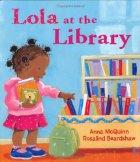 Cover of: Lola at the library by Anna McQuinn