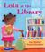 Cover of: Lola at the library