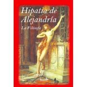 Book: HipatÃ­a de AlejandrÃ­a La FilÃ³sofa By Daniel Cerqueiro