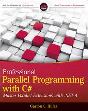 Professional parallel programming with C# : master parallel extensions with .NET 4