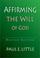 Cover of: Affirming the will of God