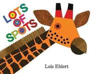 Lots of spots by Lois Ehlert