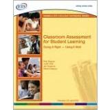 Classroom Assessment for Student Learning by Educational Testing Service.