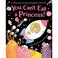 Cover of: You Can't Eat a Princess