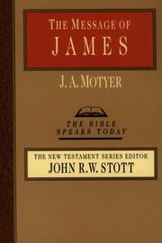 Cover of: The message of James: the tests of faith