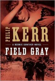 Cover of: Field of Gray by Philip Kerr