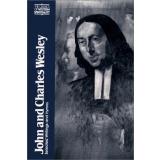 Cover of: John and Charles Wesley: Selected Prayers, Hymns, Journal Notes, Sermons, Letters and Treatises (Classics of Western Spirituality)
