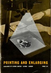 Cover of: Printing and Enlarging: An Ilford Textbook