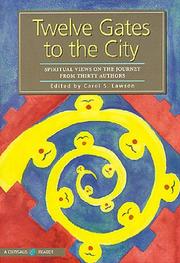Cover of: Twelve Gates to the City: Spiritual Views on the Journey from Thirty Authors (Chrysalis Reader, Vol 2)