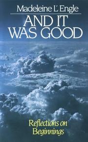 Cover of: And It Was Good: Reflections on Beginnings