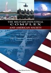 Cover of: The military-industrial complex and American society