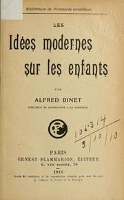 Cover of: Les Idées modernes sur les enfants. by Alfred Binet