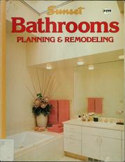 Cover of: Sunset Bathrooms, planning & remodeling by by the editors of Sunset books and Sunset magazine.