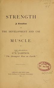 Cover of: Strength: A treatise on the development and use of muscle