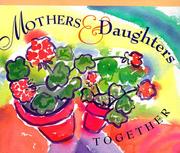 Cover of: Mothers and Daughters Together (Shaw Greetings)