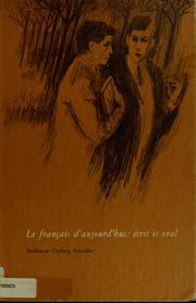 Cover of: Le français d'aujourd'hui: écrit et oral