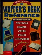 Cover of: Scholastic writer's desk reference. by Scholastic Inc.