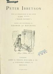 Cover of: Peter Ibbetson, with an introd. by his cousin Lady ***** ("Madge Plunket") by George Du Maurier