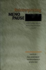 Cover of: Reinterpreting menopause by edited by Paul A. Komesaroff, Philipa Rothfield, and Jeanne Daly.