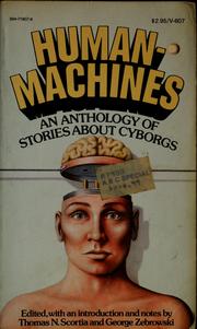 Cover of: Human machines by Thomas N. Scortia, George Zebrowski