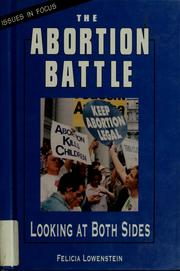 Cover of: The abortion battle by Felicia Lowenstein, Felicia Lowenstein Niven