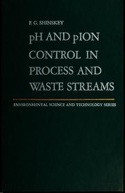 Cover of: pH and pIon control in process and waste streams by F. Greg Shinskey