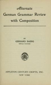 Cover of: Alternate German grammar review with composition by Gerhard Baerg