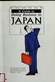 Cover of: A Guide to Doing Business in Japan by American Chamber of Commerce in Japan