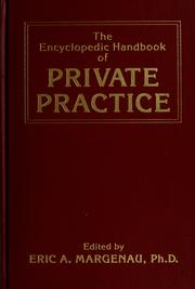 Cover of: The Encyclopedic handbook of private practice by Eric Margenau, Neil Ribner