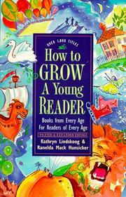 Cover of: How to grow a young reader: books from every age for readers of every age