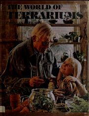 Cover of: The world of terrariums by Charles L. Wilson