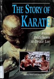 Cover of: The story of karate: from Buddhism to Bruce Lee