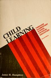 Cover of: Child learning through elementary school physical education