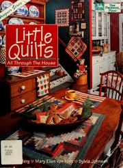 Cover of: Little quilts, all through the house by Alice Berg