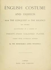 Cover of: English costume and fashion from the conquest to the regency (A.D. 1070-1820)