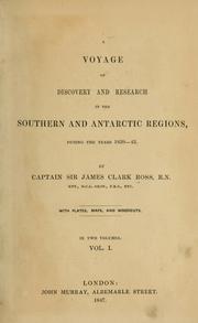 Cover of: A voyage of discovery and research in the southern and Antarctic regions, during the years 1839-43
