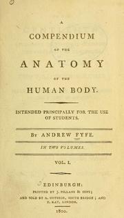 Cover of: A compendium of the anatomy of the human body: intended principally for the use of students