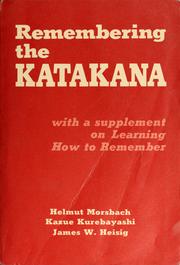 Cover of: Remembering the Katakana by Helmut Morsbach