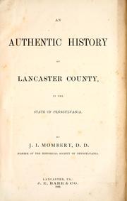 Cover of: An authentic history of Lancaster County by J. I. Mombert