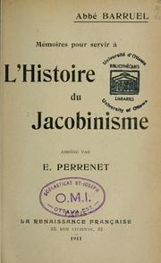 Cover of: Mémoires pour servir à l'histoire du jacobinisme by Augustine de Barruel