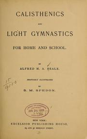 Cover of: Calisthenics and light gymnastics for home and school