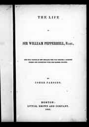 The life of Sir William Pepperell, Bart by Usher Parsons
