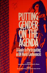 Cover of: Putting gender on the agenda: a guide to participating in UN world conferences.