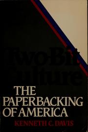 Cover of: Two-bit culture: the paperbacking of America