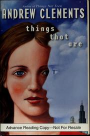 Cover of: Things that are
