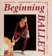Cover of: Beginning ballet: from the classroom to the stage