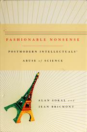 Cover of: Fashionable nonsense: postmodern intellectuals' abuse of science