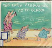 Cover of: The awful aardvarks go to school