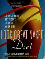 Cover of: Look great naked diet: change your set point, change your life